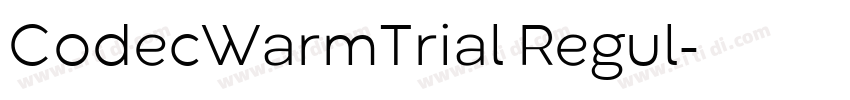 CodecWarmTrial Regul字体转换 CodecWarmTrial Regul字体转换